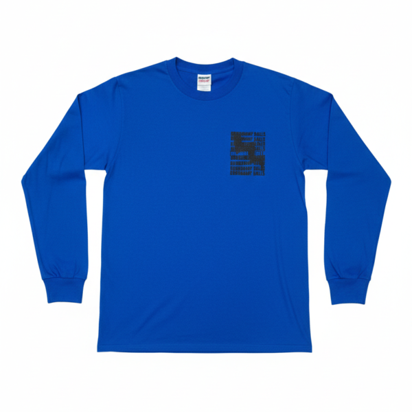 Broadway Calls - "To the Sheets" Long sleeved Shirt. PNW SOL Printworks. Longview, Wa